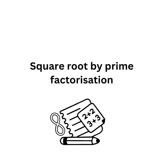 Square root by prime factorisation 